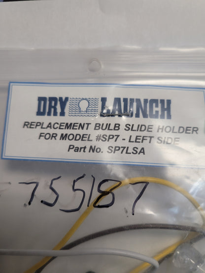 LH Bulb  Slide Holder, Dry Launch, SP7LSA